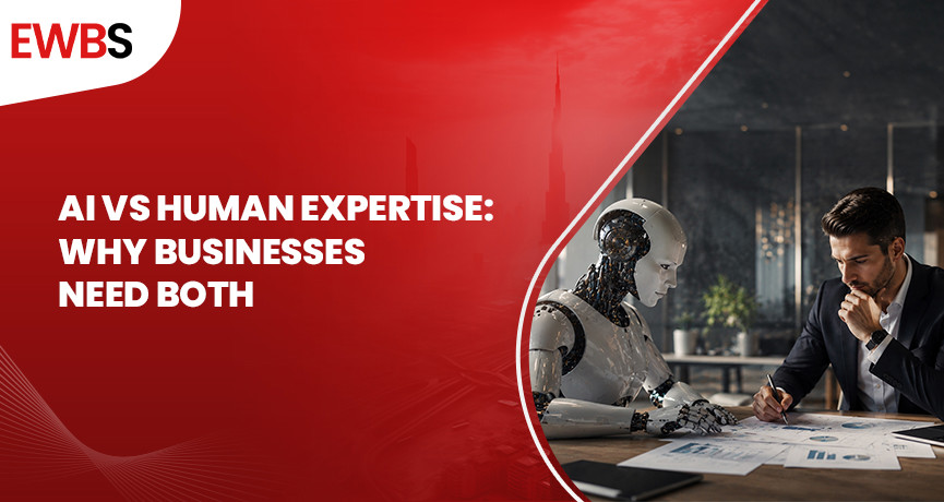 AI vs Human Expertise: Why Businesses Need Both